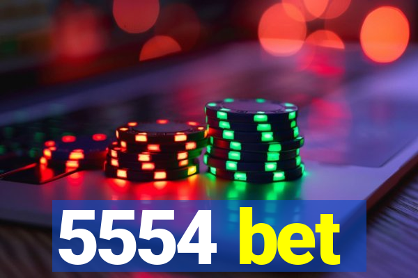5554 bet